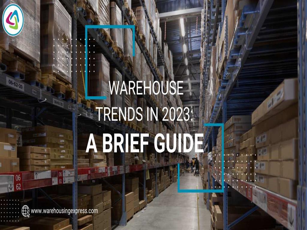 Warehouse Trends In 2023: A Brief Guide